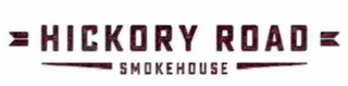 HICKORY ROAD SMOKEHOUSE