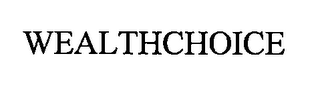 WEALTHCHOICE