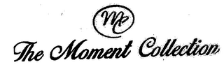 MC THE MOMENT COLLECTION