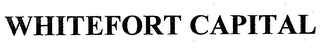 WHITEFORT CAPITAL