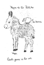 HOPE + EI POLLITO EL POLLITO HOPE GOD'SGRACE IS FOR ALL