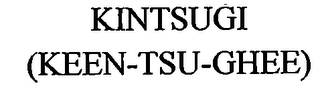 KINTSUGI (KEEN-TSU-GHEE)