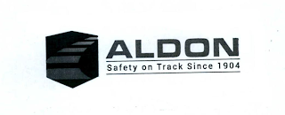 ALDON SAFETY ON TRACK SINCE 1904