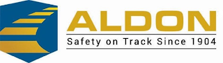 ALDON SAFETY ON TRACK SINCE 1904