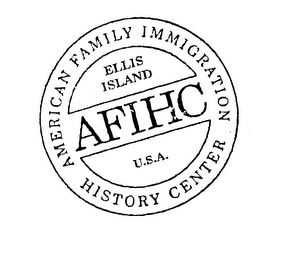 AMERICAN FAMILY IMMIGRATION HISTORY CENTER AFIHC ELLIS ISLAND U.S.A.