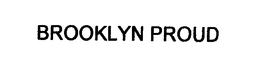 BROOKLYN PROUD TRADEMARKS, LLC