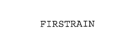 FIRSTRAIN