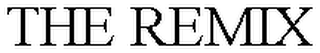 THE REMIX