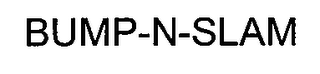 BUMP-N-SLAM