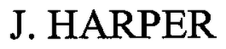 J. HARPER