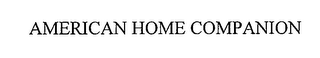 AMERICAN HOME COMPANION