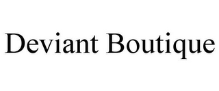 DEVIANT BOUTIQUE