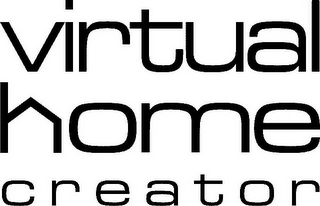 VIRTUAL HOME CREATOR