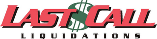 LAST CALL LIQUIDATIONS