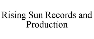 RISING SUN RECORDS AND PRODUCTION