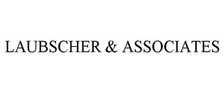 LAUBSCHER & ASSOCIATES