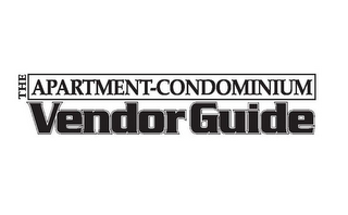 THE APARTMENT-CONDOMINIUM VENDOR GUIDE