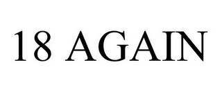 18 AGAIN
