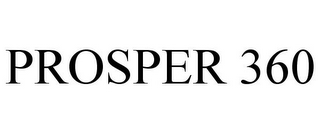 PROSPER 360