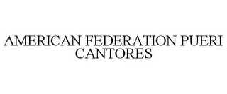 AMERICAN FEDERATION PUERI CANTORES