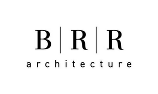 BRR ARCHITECTURE