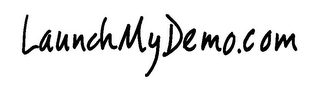 LAUNCHMYDEMO.COM