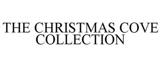 THE CHRISTMAS COVE COLLECTION