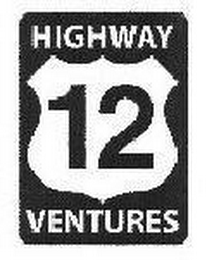 HIGHWAY 12 VENTURES