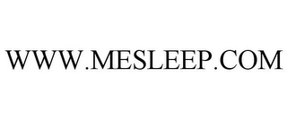 WWW.MESLEEP.COM