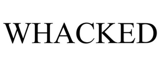 WHACKED