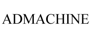 ADMACHINE