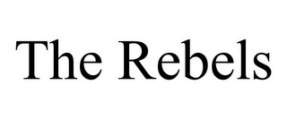 THE REBELS