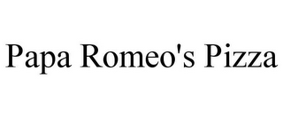 PAPA ROMEO'S PIZZA