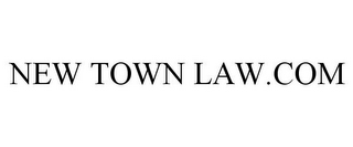 NEW TOWN LAW.COM