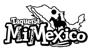 TAQUERIA MI MEXICO
