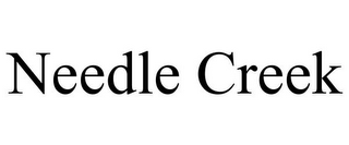 NEEDLE CREEK