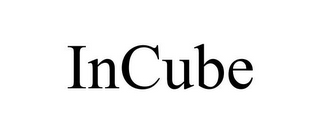 INCUBE