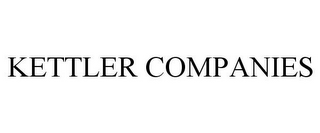 KETTLER COMPANIES