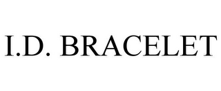 I.D. BRACELET