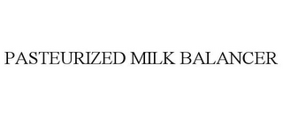 PASTEURIZED MILK BALANCER