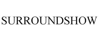SURROUNDSHOW