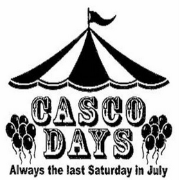 CASCO DAYS ALWAYS THE LAST SATURDAY IN JULY