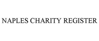 NAPLES CHARITY REGISTER