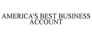 AMERICA'S BEST BUSINESS ACCOUNT