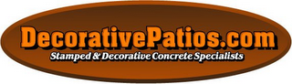 DECORATIVEPATIOS.COM STAMPED & DECORATIVE CONCRETE SPECIALISTS