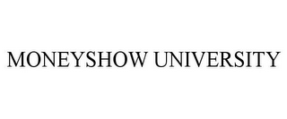 MONEYSHOW UNIVERSITY