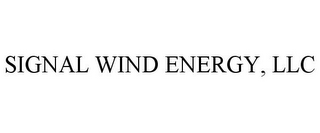 SIGNAL WIND ENERGY, LLC