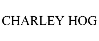 CHARLEY HOG