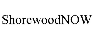 SHOREWOODNOW