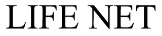 LIFE NET